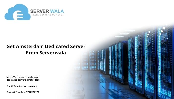 Get Amsterdam Dedicated Server From Serverwala