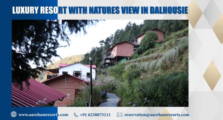 Luxury Resort With Natures View in Dalhousie