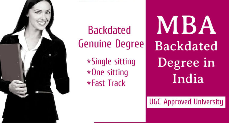 MBA Backdated Degree in India