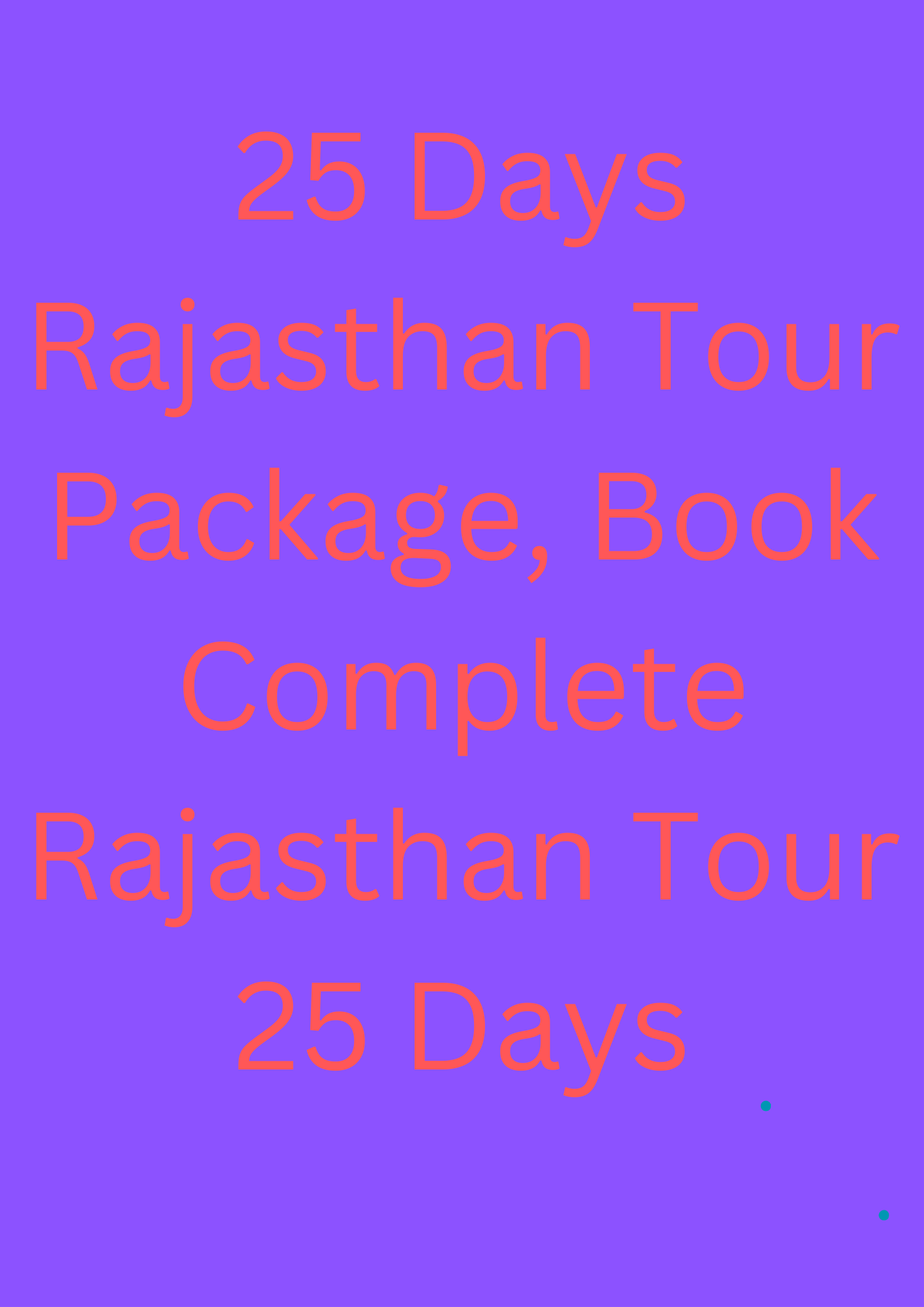 25 Days Rajasthan Tour Package