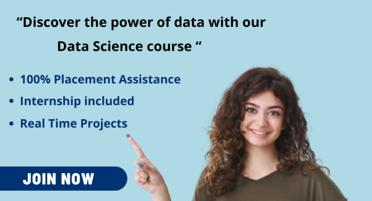 DATA SCIENCE COURSE WITH 100% PLACEMENT GUARANTEE