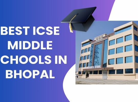 Best ICSE Middle Schools In Bhopal