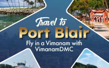 Must-Visit Destinations in Port Blair