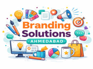 Branding Solutions Ahmedabad