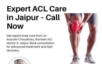 Expert ACL Care in Jaipur – Call Now