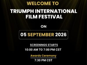 WELCOME TO TRIUMPH INTERNATIONAL FILM FESTIVAL!